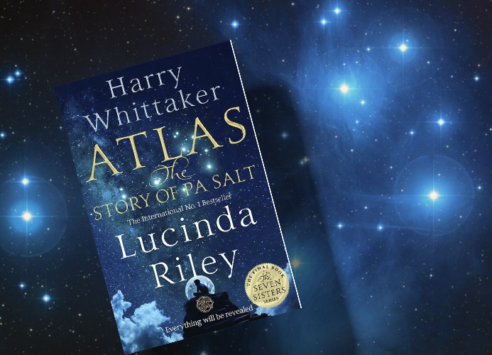 Atlas: The Story of Pa Salt” (The Seven Sisters #8) by Lucinda Riley and  Harry Whittaker (Review) – Courtney Reads Romance